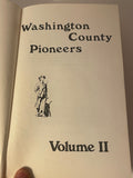 Washington County. Pioneers. Volume II