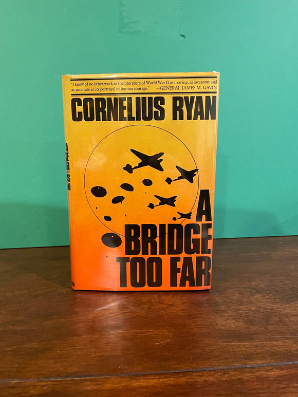 A Bridge Too Far. Cornelius Ryan.