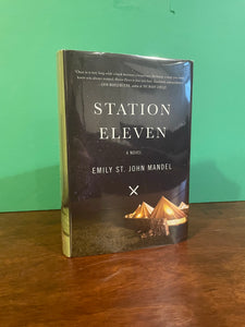 Station Eleven. Emily St. John Mandel.