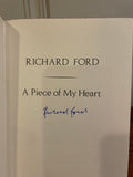 A Piece of My Heart. Richard Ford.