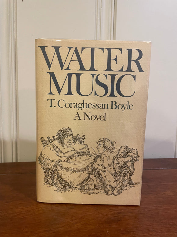 Water Music. T. Coraghessan Boyle.