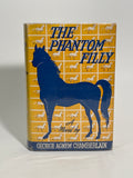 The Phantom Filly. George Agnew Chamberlain.