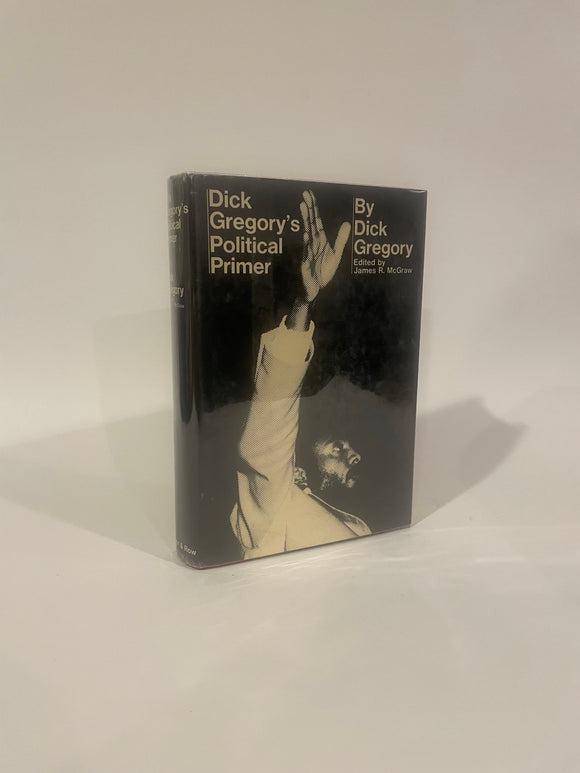 Dick Gregory's Political Primer. Dick Gregory.