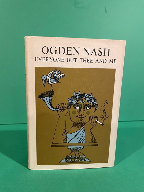 Everyone But Thee and Me, by Ogden Nash