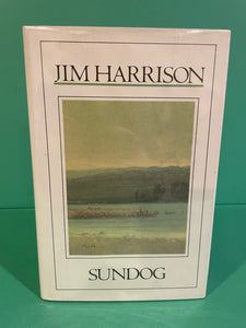 Sundog, by Jim Harrison