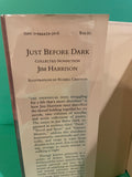Just Before Dark, by Jim Harrison