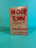 In Our Town: Twenty Seven Slices of Life, by Damon Runyon