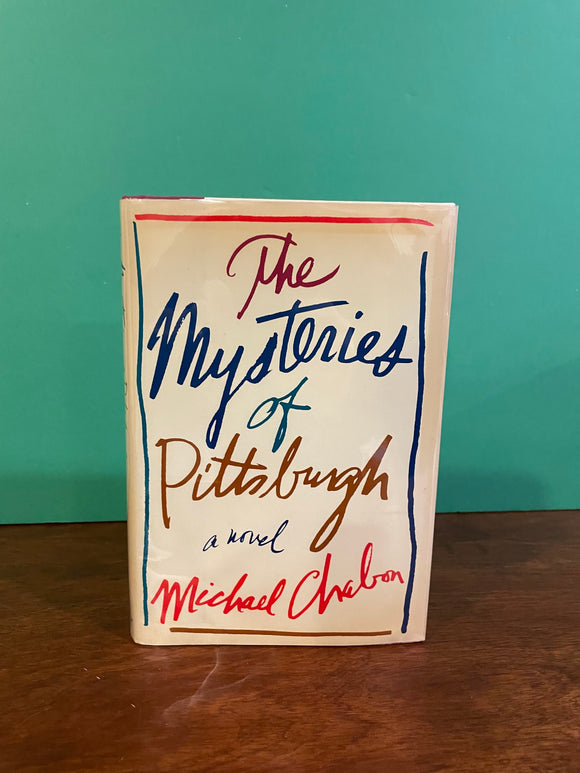 The Mysteries of Pittsburgh. Michael Chabon.