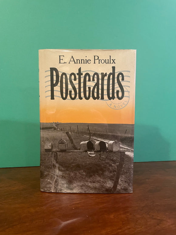 Postcards. E. Annie Proulx.