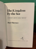 The Kingdom by the Sea: A Journey Around Great Britain. Paul Theroux.